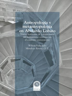 cover image of Antropología y metantropología en Abelardo Lobato